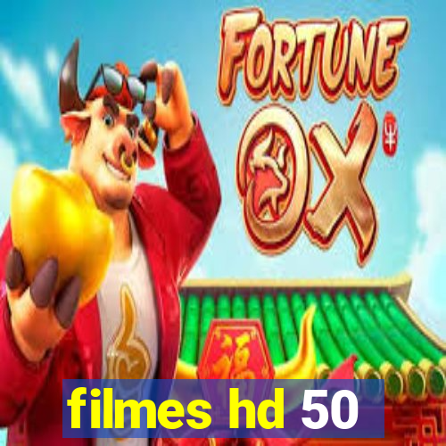 filmes hd 50